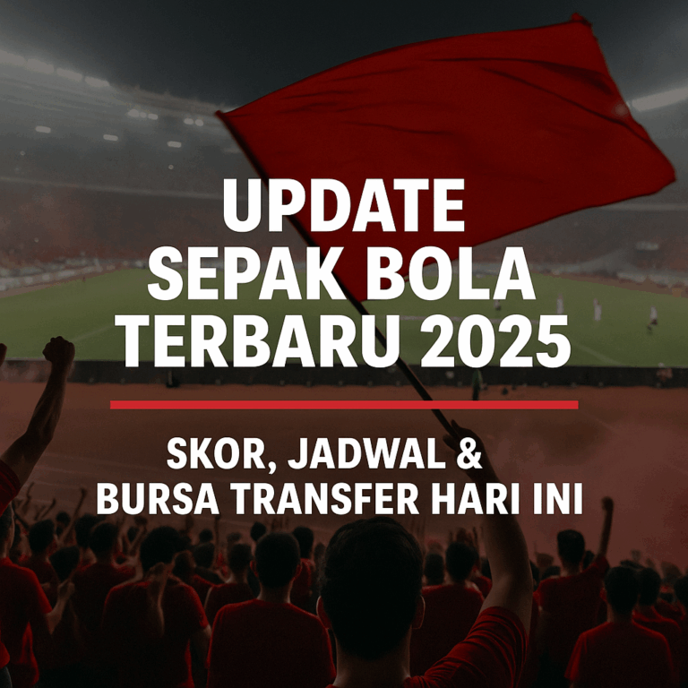 Update Sepak Bola: Skor, Jadwal & Bursa Transfer Hari Ini